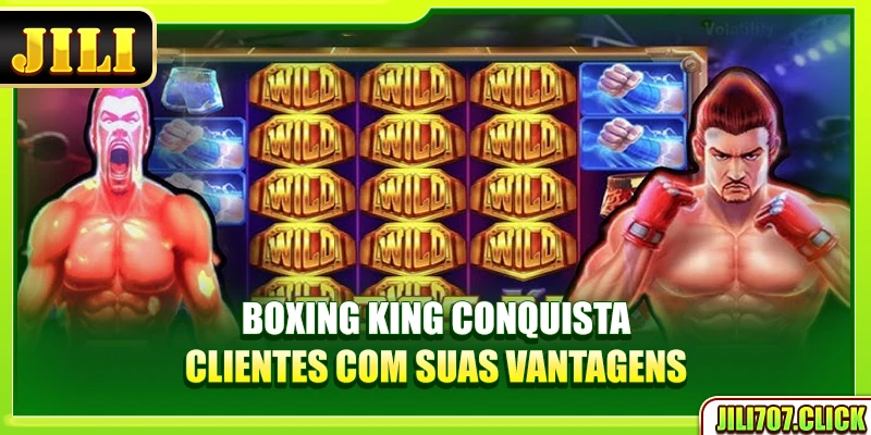 Boxing King conquista clientes com suas vantagens