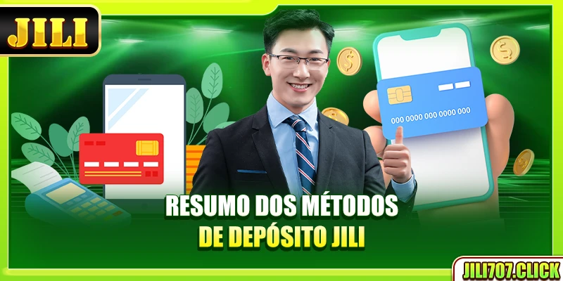 Resumo dos métodos de depósito Jili