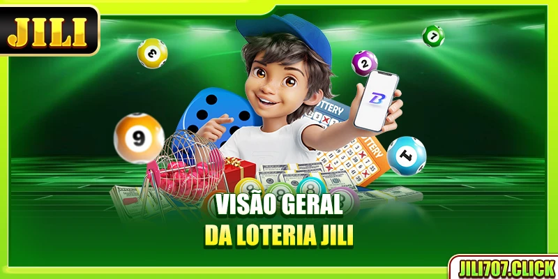 Visão geral da loteria Jili
