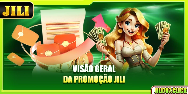 Visão geral da promoção Jili