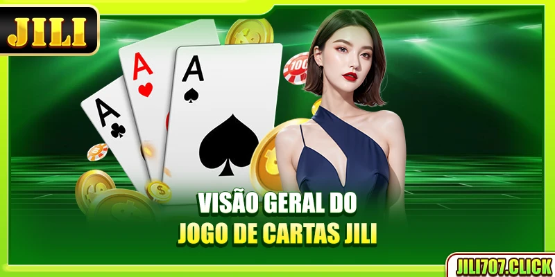 Visão geral do jogo de cartas Jili