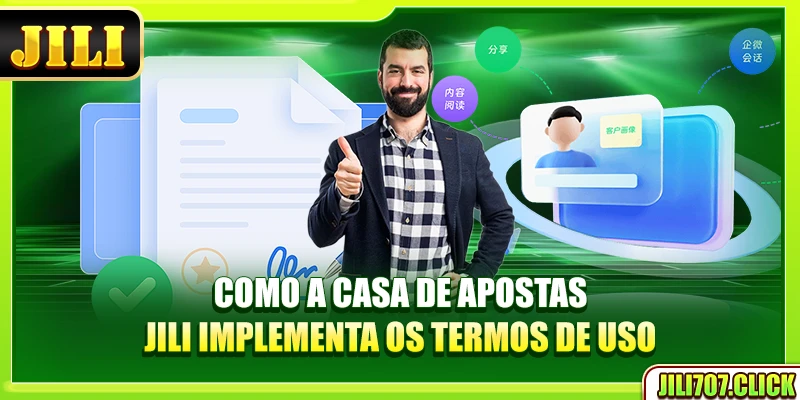 Como a casa de apostas Jili implementa os termos de uso