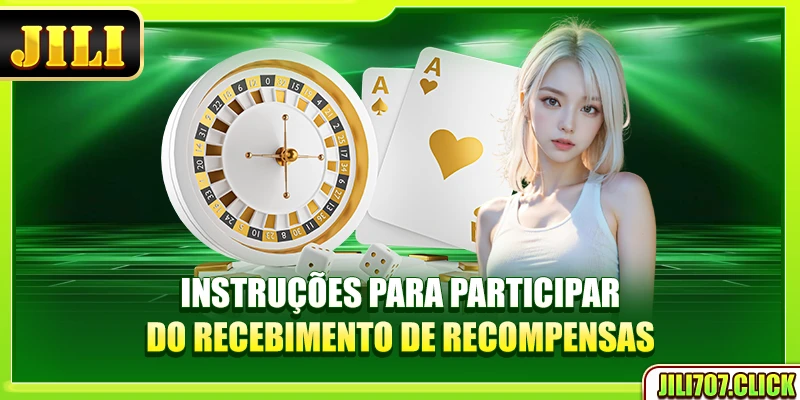 Instruções para participar do recebimento de recompensas