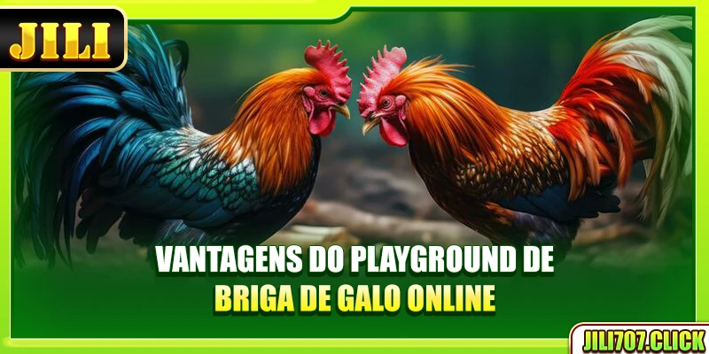 Vantagens do playground de briga de galo online