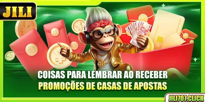 Coisas para lembrar ao receber promoções de casas de apostas