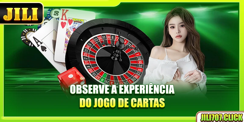 Observe a experiência do jogo de cartas