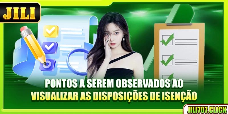 Pontos a serem observados ao visualizar as disposições de isenção