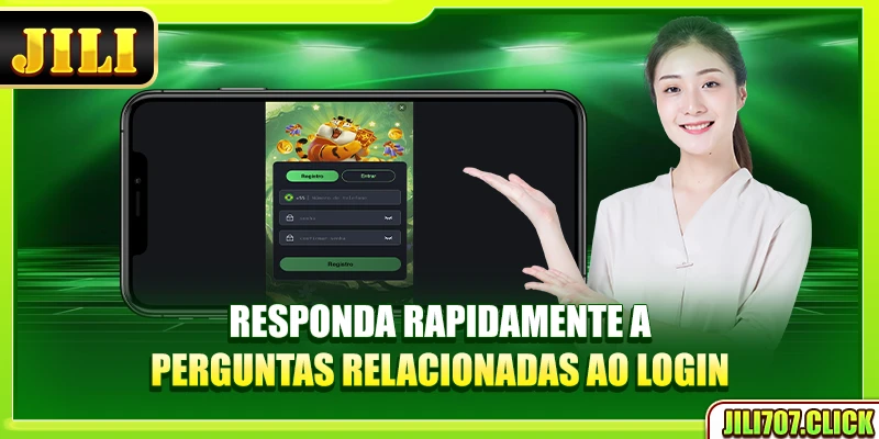 Responda rapidamente a perguntas relacionadas ao login